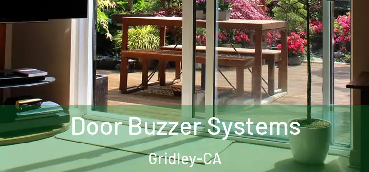 Door Buzzer Systems Gridley-CA