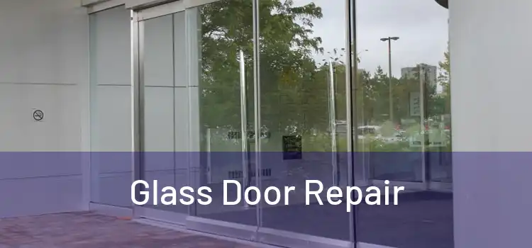  Glass Door Repair 